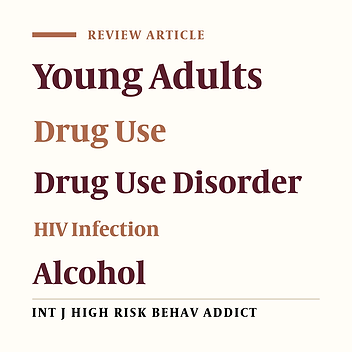 The Linkage of Illicit Drug Use / Alcohol Use and HIV Infection in Young Adults