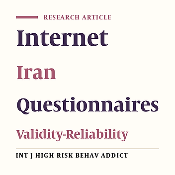 Exploring Validity and Reliability of Internet Infidelity Questionnaire among Internet Users in Iran