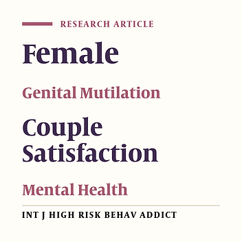 The Comparison of Marital Satisfaction and Mental Health in Genital Mutilated Females and Non-Genital Mutilated Females