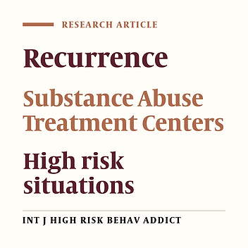 High Risk Situations Predicting Relapse in Self-Referred Addicts to Bushehr Province Substance Abuse Treatment Centers