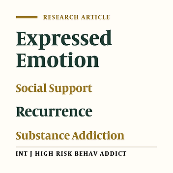 The Role of Family Expressed Emotion and Perceived Social Support in Predicting Addiction Relapse