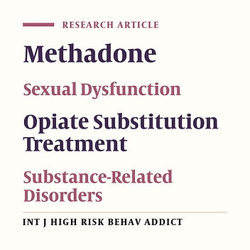 Sleep Quality and Sexual Function in Patients Under Methadone Maintenance Treatment