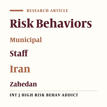 Predictors of High-Risk Behaviors in Municipal Workers and Staff in Zahedan, South-East of Iran