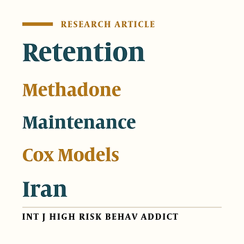 Predictors of One-Year Retention in Methadone Maintenance Treatment (MMT) in Iran, Rafsanjan
