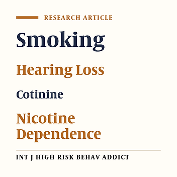 Nicotine Addiction and Hearing Loss in Young Subjects From Beirut, Lebanon