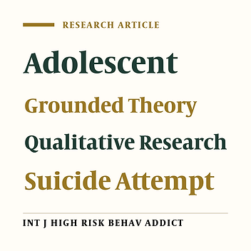 Cultural Concepts and Themes of Suicidal Attempt Among Iranian Adolescents