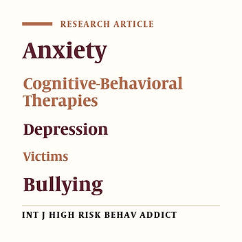 Effectiveness of Cognitive-Behavioral Group Therapy on Coping Strategies and in Reducing Anxiety, Depression, and Physical Complaints in Student Victims of Bullying