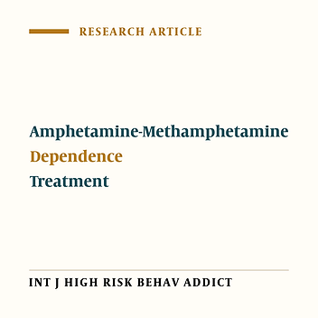 Modafinil for Treatment of amphetamine/ Methamphetamine Dependence: The  Randomized Double - Blined ClinicaL Trial