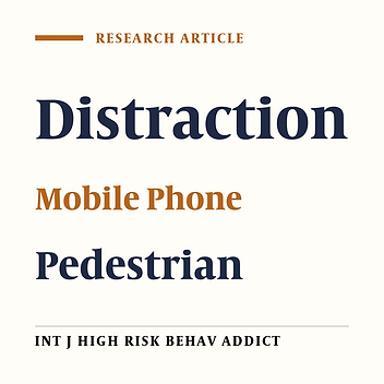 Mobile Phone Usage and Its Effects on Pedestrians’ Distraction