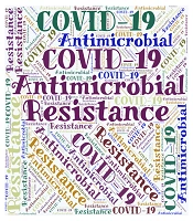 COVID-19 and Increasing Risk of Antimicrobial Resistance