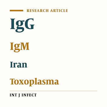 Anti-Toxoplasma IgM and IgG Seropositivity Among Individuals Referred to a Clinical Laboratory of Isfahan, Central Iran