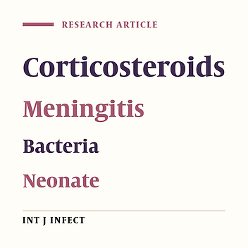 Cortisol Levels Exhibited No Momentous Variations Between Bacterial and Non-Bacterial Neonatal Meningitis in Spite of Affecting the Outcome