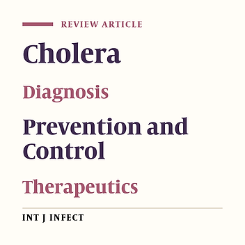 Diagnosis, Clinical Management, Prevention, and Control of Cholera; A Review Study