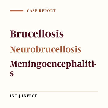 Encephalomyelitis Due to Brucellosis