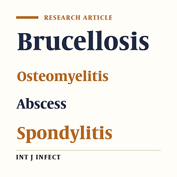 Vertebral Osteomyelitis and Paraspinal Abscess Among Patients With Brucellosis