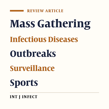 Mass Gatherings and Infectious Diseases Epidemiology and Surveillance