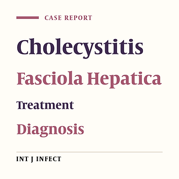 Fasciola hepatica an Unusual Cause of Chronic Cholecystitis