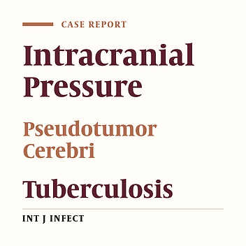 Pseudotumor Cerebri Due to Tuberculosis: A Case Report