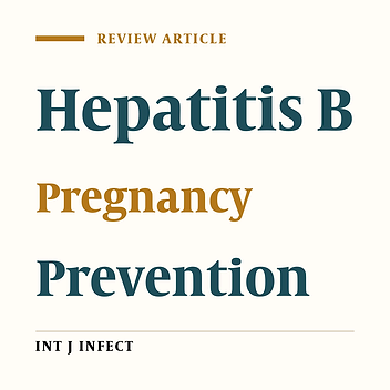 Review of the Prevention of the Hepatitis B Virus Infection Transmission From Mother to Child During Pregnancy