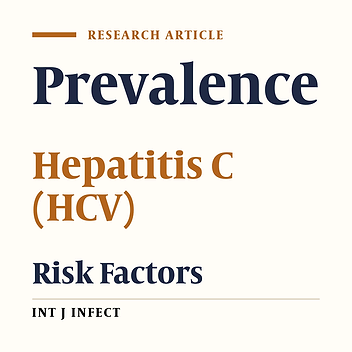 Prevalence and Risk Factors of Hepatitis C Infection (HCV) in Birjand, Iran, 2014