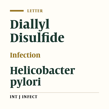 Diallyl Disulfide and Helicobacter pylori