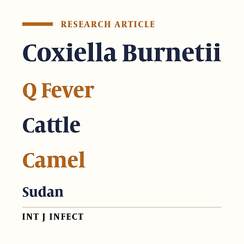 Seroprevalence of Coxiella burnetii in Dairy Cattle and Camel in Sudan