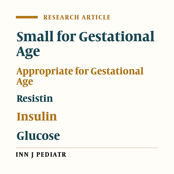 Resistin in Cord Blood of Small for Gestation Age and Appropriate for Gestation Age Term Neonates