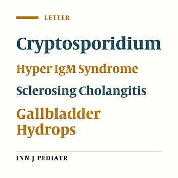 Recurrent Gallbladder Hydrops and Sclerosing Cholangitis in 11-Year-Old Male with Hyper IgM Syndrome