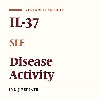 Level of Interleukin 37 (IL-37) in Children with Systemic Lupus Erythematosus and Its Correlation with Disease Activity