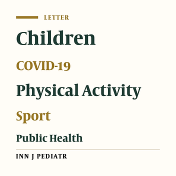 Maintaining Children's Physical Activity: A Challenge During the COVID-19 Lockdown