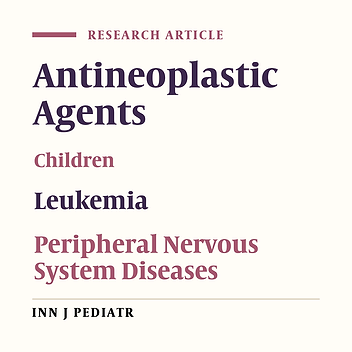 Chemotherapy-Induced Peripheral Neuropathy in a Subpopulation of Mexican Pediatric Patients with Acute Lymphoblastic Leukemia