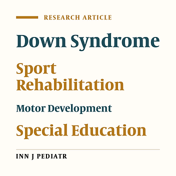 The Effect of a Physical Exercise Package on the Motor Proficiency of Students with Down Syndrome