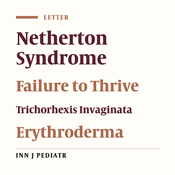Netherton Syndrome, a Case Report and Review of Literature
