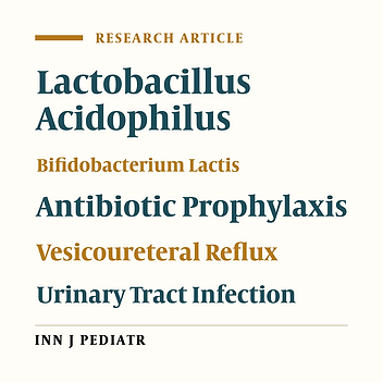 Combination of Probiotics and Antibiotics in the Prevention of Recurrent Urinary Tract Infection in Children