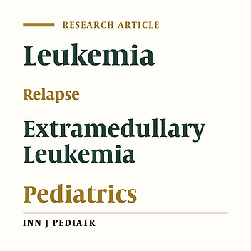 Extramedullary Relapse of Acute Myeloid and Lymphoid Leukemia in Children: A Retrospective Analysis