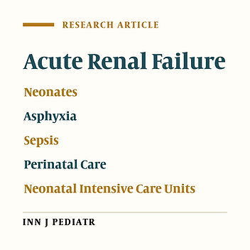 Predictors of Mortality in Out Born Neonates with Acute Renal Failure; an Experience of a Single Center