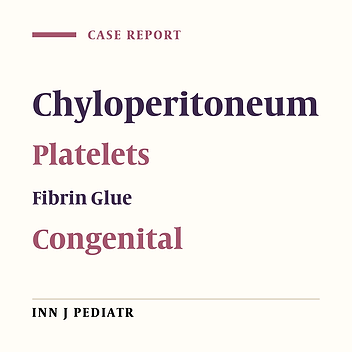Successful Treatment of Congenital Chyloperitoneum with Platelet-Rich Fibrin Glue