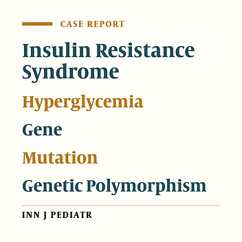 Acanthosis nigricans, Abnormal Facial Appearance and Dentition in an Insulin Resistance Syndrome