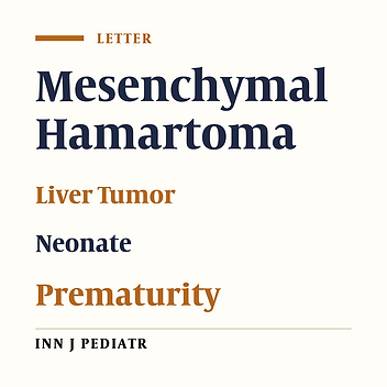 ‘Watchful Waiting’ May Be an Appropriate Treatment for ELBW Infant with Hepatic Mesenchymal Hamartoma