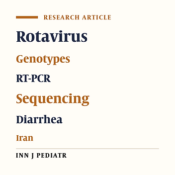 Study on Rotavirus Infection and Its Genotyping in Children Below 5 Years in South West Iran
