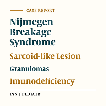 Cutaneous Sarcoid-Like Granulomas in a Child Known with Nijmegen Breakage Syndrome