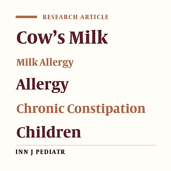 The Role of Cow’s Milk Allergy in Pediatric Chronic Constipation:  A Randomized Clinical Trial