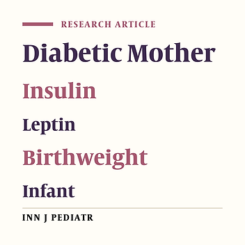 Insulin and Leptin Levels in Appropriate-for-Gestational-Age Infants of Diabetic Mother