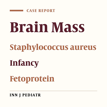 Cerebellar Staphylococcal Abscess Accompanied with High Alfa-Fetoprotein in a Young Infant