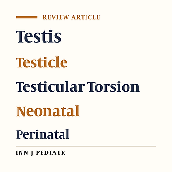 Neonatal Testicular Torsion; a Review Article