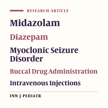 A Comparison of Buccal Midazolam and Intravenous Diazepam for the Acute Treatment of Seizures in Children