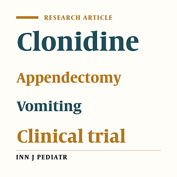 Oral Clonidine Premedication Reduces Nausea and Vomiting in Children after Appendectomy