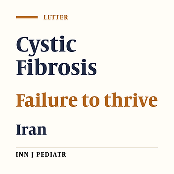 Clinical Presentations of Cystic Fibrosis in Iranian Children