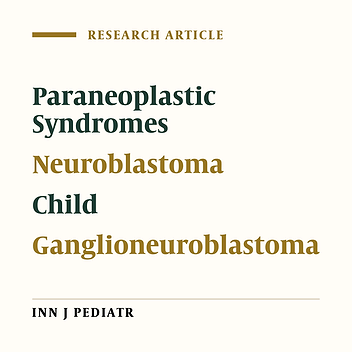 Different Kinds of Paraneoplastic Syndromes in Childhood Neuroblastoma