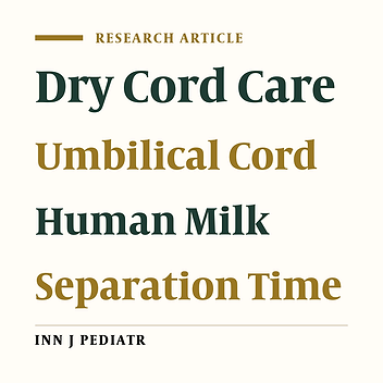 Comparing the Effect of Topical Application of Human Milk and Dry Cord Care on Umbilical Cord Separation Time in Healthy Newborn Infants